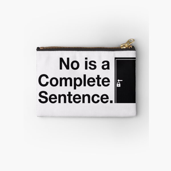 Item preview, No Is a Complete Sentence Gift for Strong Women designed and sold by PixelQ.