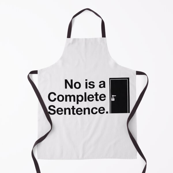 Item preview, No Is a Complete Sentence Gift for Strong Women designed and sold by PixelQ.
