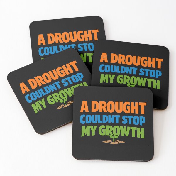 Item preview, A Drought Couldn't Stop My Growth Motivational Typography designed and sold by TeeTimeTreasure.