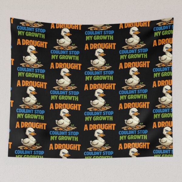 Item preview, A Drought Couldn't Stop My Growth Motivational Duck designed and sold by TeeTimeTreasure.