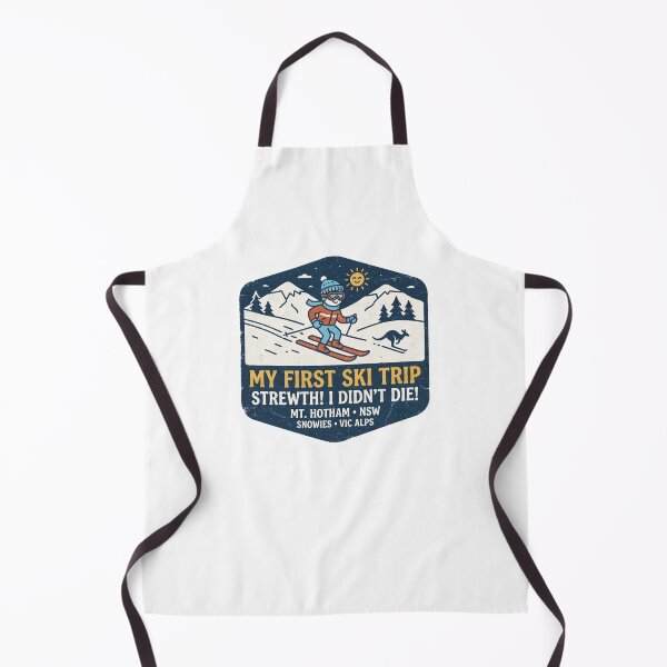 Item preview, My First Ski Trip Strewth Funny Australian Beginner Skier Mt Hotham Snowies Vic Alps Aussie designed and sold by Yellowriversss.