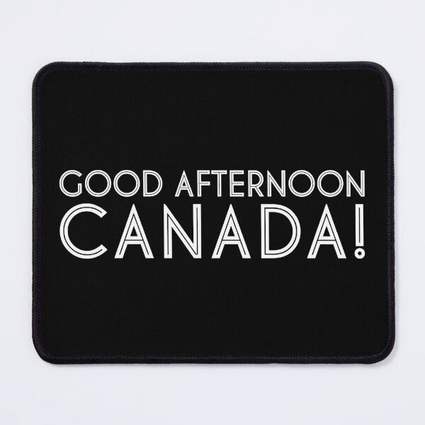 Item preview, Good Afternoon Canada! designed and sold by lazarusheart.