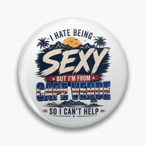 Item preview, I hate beeing Sexy but I'm form Cabo Verde so I can't help designed and sold by SMARTKIT  DESIGNAGENCY.