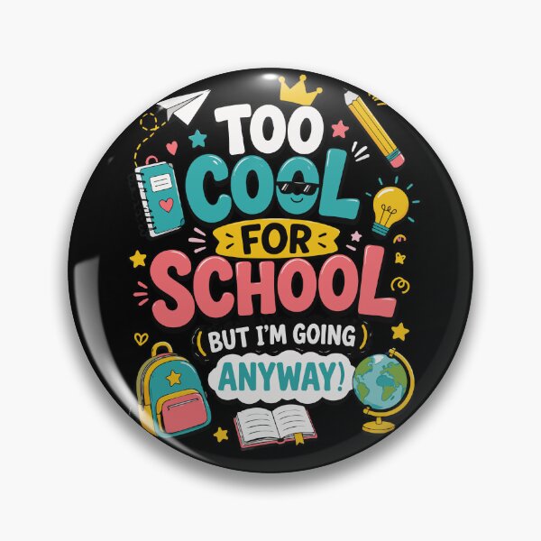 Item preview, Too Cool for School (But I'm Going Anyway) – Fun Back to School Typography Design designed and sold by Huddy-clothes.