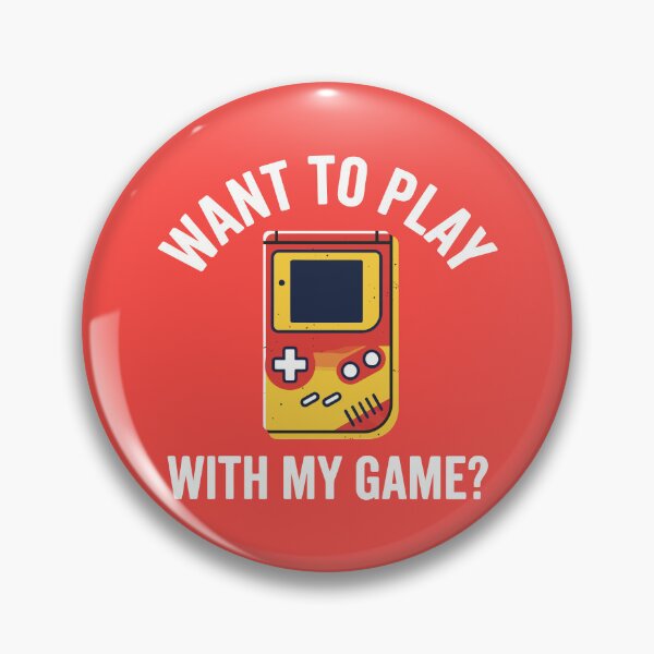 Item preview, Want to Play with My Game Retro Handheld Console Humor designed and sold by Amir Faysal.