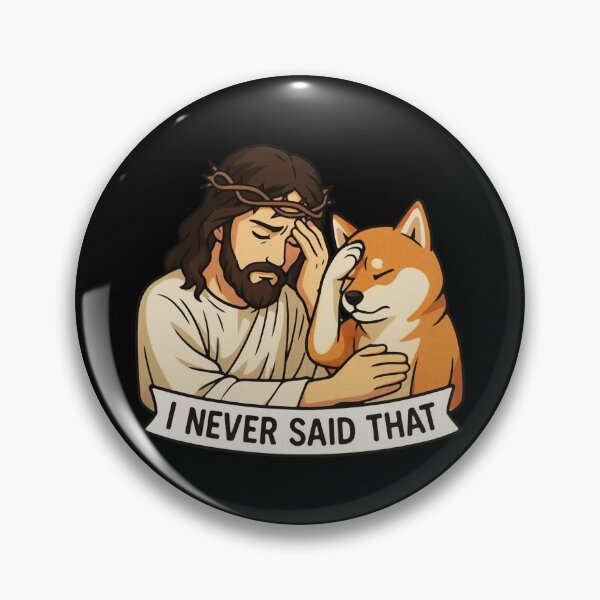 Item preview, Jesus Never Said That Shiba Inu Dog designed and sold by plushism.