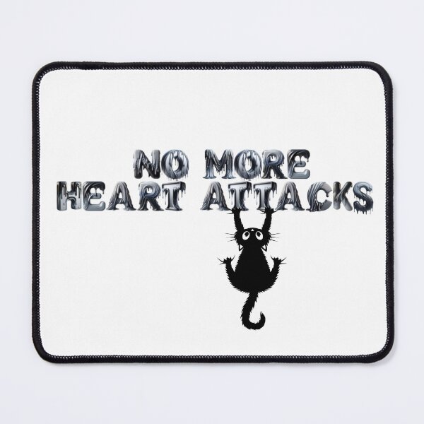 Item preview, Scaredy Cat No more heart attacks design designed and sold by HiddenTrackClub.