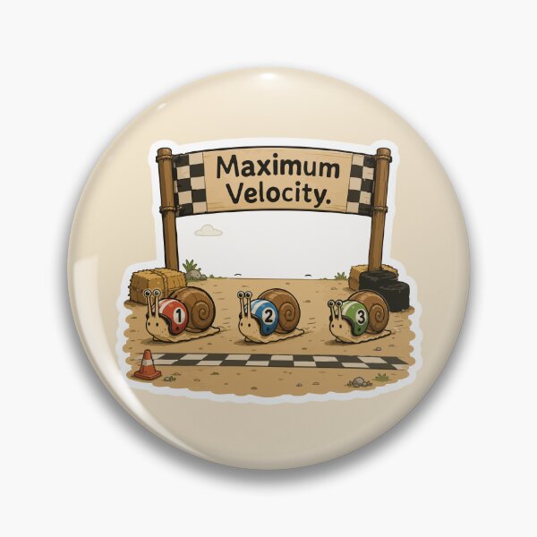 Item preview, Maximum Velocity Funny Snail Racing Humor designed and sold by SimplePoDesign.