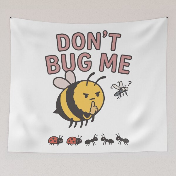 Item preview, Don't Bug Me Cute Bumblebee and Insect Nature Humor designed and sold by Amir Faysal.