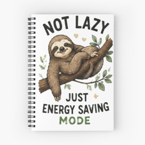 Item preview, Cute Sloth - Not Lazy Just Energy Saving Mode designed and sold by GUINewAlex.