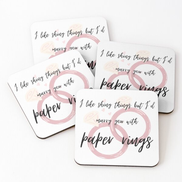 Item preview, I Like Shiny Things But I'd Marry You With Paper Rings designed and sold by LifeOfAnArtist7.