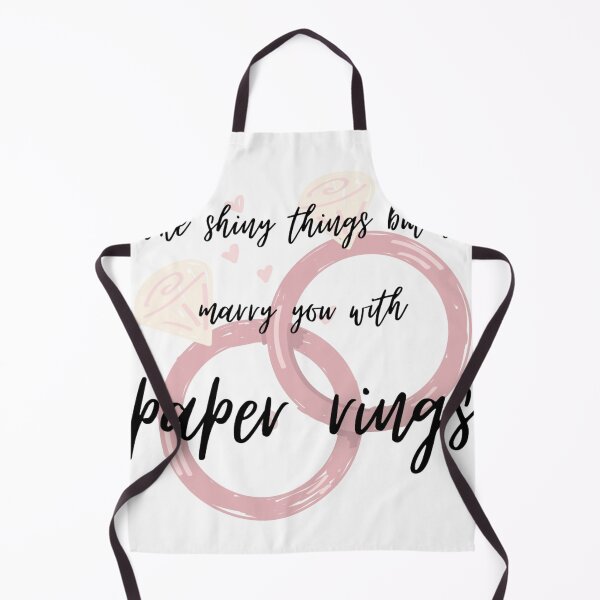 Item preview, I Like Shiny Things But I'd Marry You With Paper Rings designed and sold by LifeOfAnArtist7.