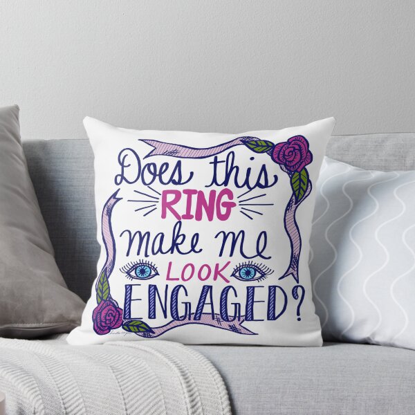 Item preview, Does This Ring Make Me Look Engaged? designed and sold by Krista Doyle.