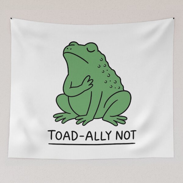 Item preview, Funny Toad-Ally Not Frog designed and sold by ChocoMellowCo.