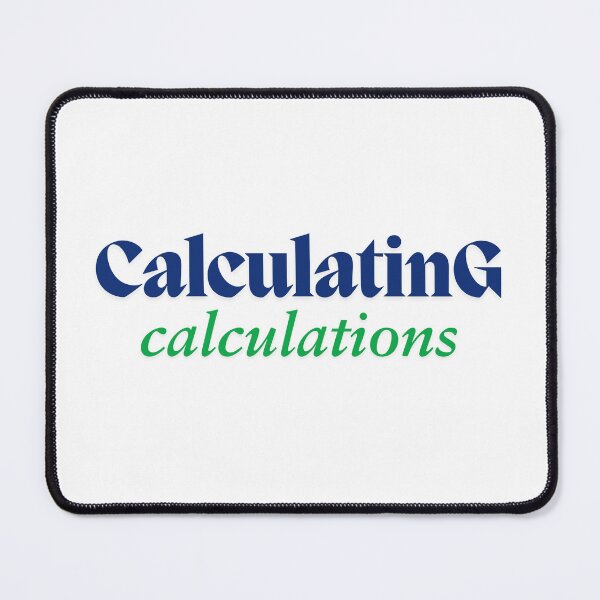 Item preview, Calculating calculations designed and sold by ArtistTejal.