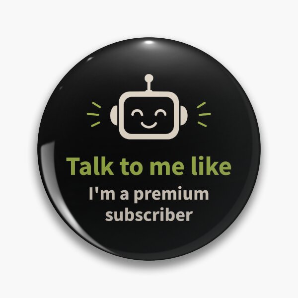Item preview, Talk To Me Like I'm A Premium Subscriber designed and sold by AntiqueImages.