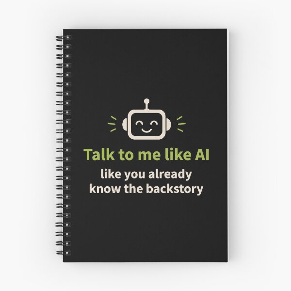 Item preview, Talk to Me Like AI Modern Tech Humor designed and sold by AntiqueImages.