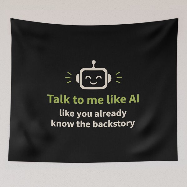 Item preview, Talk to Me Like AI Modern Tech Humor designed and sold by AntiqueImages.