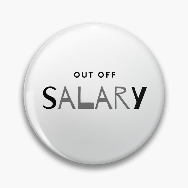 Item preview, out off salary designed and sold by ArtistTejal.