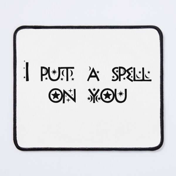 Item preview, I put a spell on you (black) designed and sold by QukiDesign.
