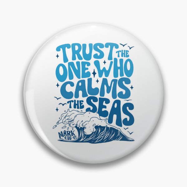 Item preview, Trust The One Who Calms The Seas designed and sold by ElizabethMorri2.