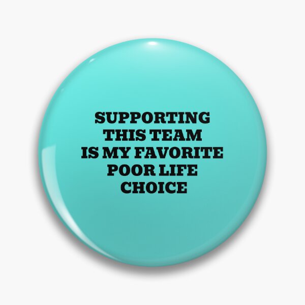 Item preview, Supporting This Team Is My Favorite Poor Life Choice designed and sold by WakeNBake-Tees.