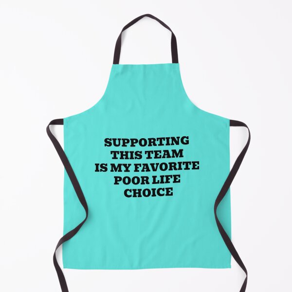 Item preview, Supporting This Team Is My Favorite Poor Life Choice designed and sold by WakeNBake-Tees.
