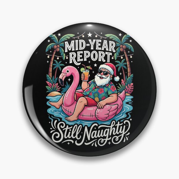 Item preview, Mid Year Report Still Naughty Christmas In July Shirt designed and sold by TeNovaStudio.