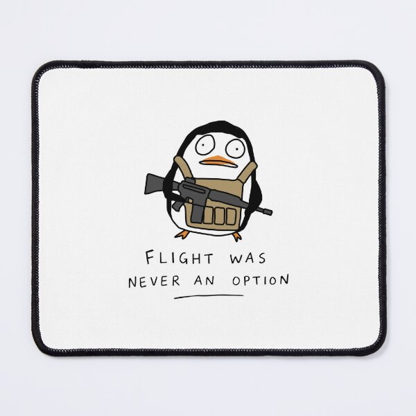 Item preview, Flight was Never an Option Tactical Penguin designed and sold by NQArtist.