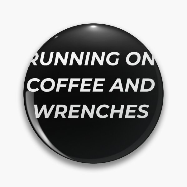 Item preview, Running On Coffee And Wrenches Funny Garage Mechanic Grind designed and sold by IronAndSoil.