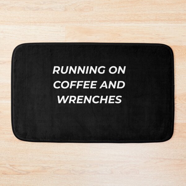 Item preview, Running On Coffee And Wrenches Funny Garage Mechanic Grind designed and sold by IronAndSoil.