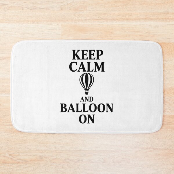 Item preview, Keep Calm And Balloon On designed and sold by Frank Ring.