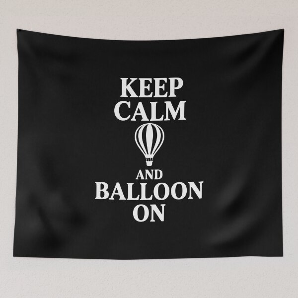Item preview, Keep Calm And Balloon On designed and sold by Frank Ring.