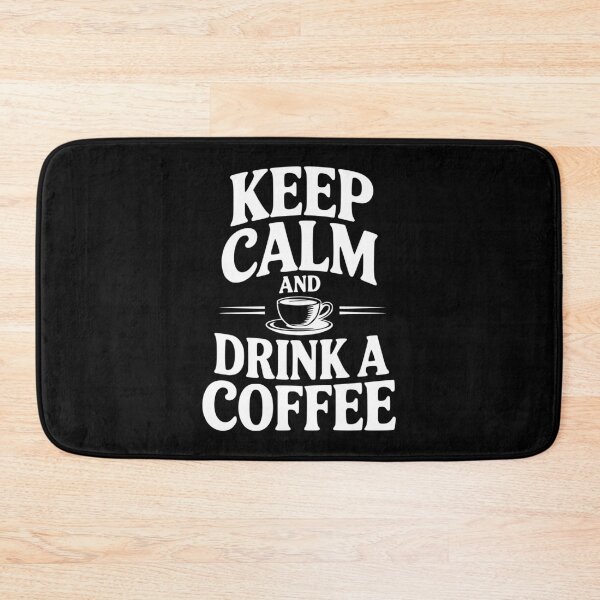 Item preview, Keep Calm And Drink a Coffee designed and sold by Frank Ring.