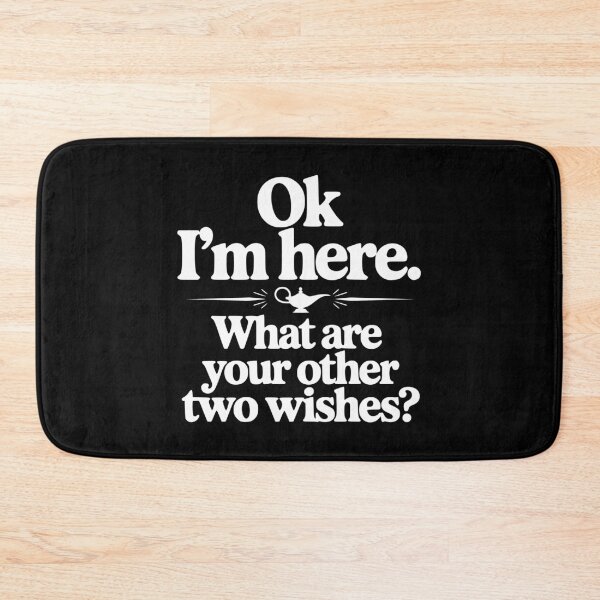 Item preview, Ok I'm Here. What Are You Other Two Wishes? designed and sold by Frank Ring.