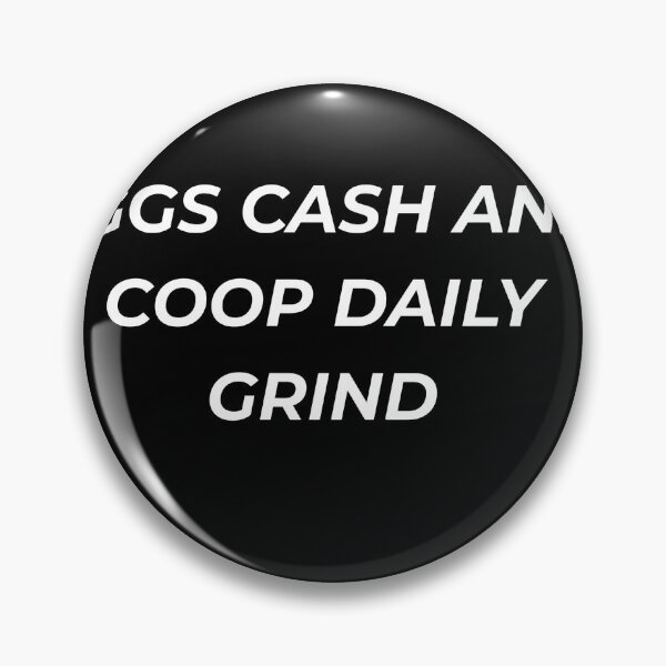 Item preview, Eggs Cash And Coop Daily Grind Funny Poultry Farmer Homestead designed and sold by IronAndSoil.