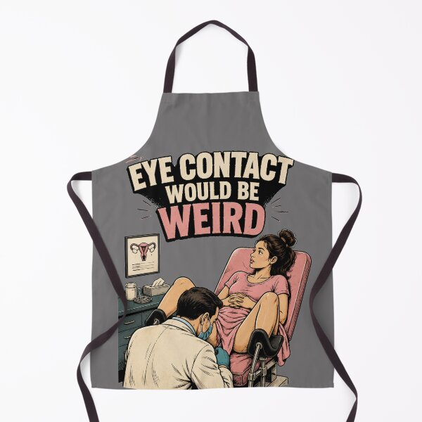 Item preview, Eye Contact Would Be Weird Funny Gynecologist Shirt designed and sold by NAJURE.