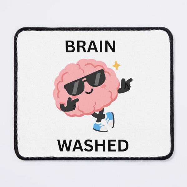 Item preview, Brain Washed and Loving It designed and sold by MayaCordalia.