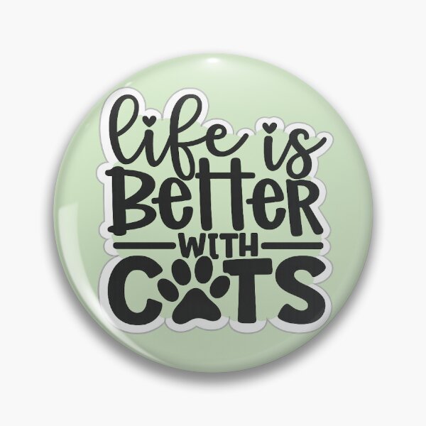 Item preview, Life Is Better With Cats Design | Cat Lover Typography | Cute Pet Quote designed and sold by Blushbomb.