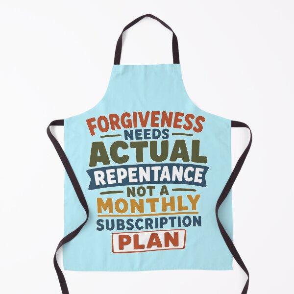 Artikelvorschau, Christian Forgiveness and Repentance Humor Faith Based Saying entworfen und verkauft von ALCOSHIRTS OFFICIAL.