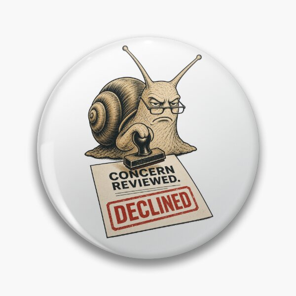 Item preview, Concern Reviewed Declined Funny Snail Bureaucracy Office Humor designed and sold by Print Loft.