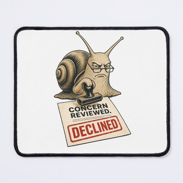 Item preview, Concern Reviewed Declined Funny Snail Bureaucracy Office Humor designed and sold by Print Loft.