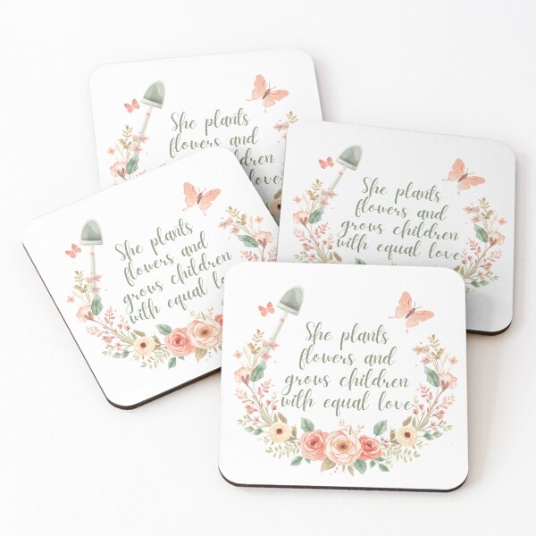 Item preview, She Plants Flowers Grows Children Equal Love designed and sold by CozyMomDesign.