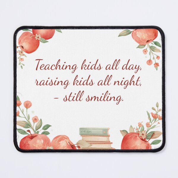 Item preview, Teaching Kids All Day Raising Kids All Night designed and sold by CozyMomDesign.