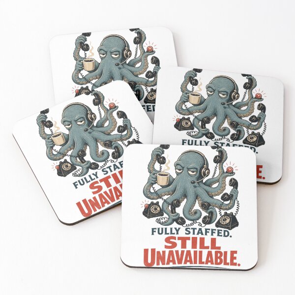 Item preview, Fully Staffed Still Unavailable Funny Octopus Customer Service Office Humor designed and sold by Print Loft.