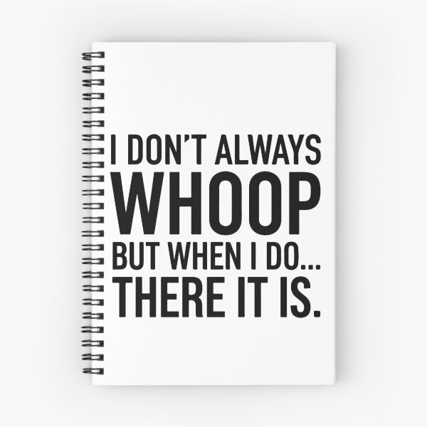 Item preview, I Don't Always Whoop Funny Quote - Sarcastic Adult Humor Meme  designed and sold by raedattia.
