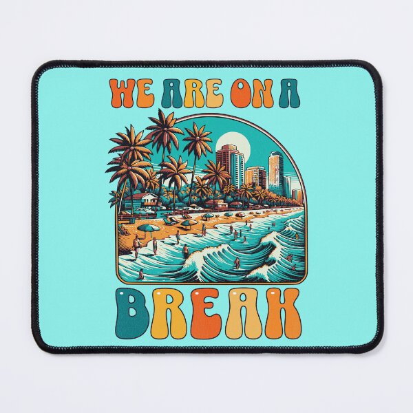 Item preview, We Are on a Break Retro Tropical Beach Vacation Design designed and sold by AleksaDesignMTL.