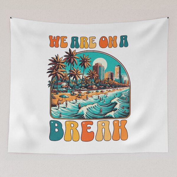 Item preview, We Are on a Break Retro Tropical Beach Vacation Design designed and sold by AleksaDesignMTL.