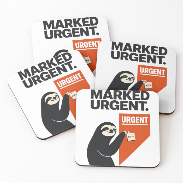 Item preview, Marked Urgent Noted Funny Sloth Office Humor Workplace Sarcasm designed and sold by Print Loft.