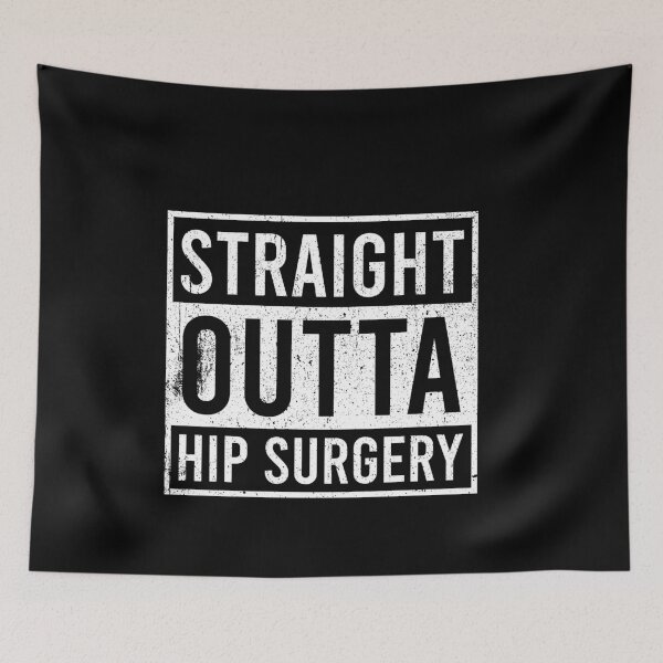 Item preview, Straight Outta Hip Surgery - Hip Replacement Recovery designed and sold by malicaferrha.